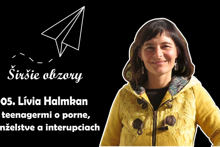 005. Lívia Halmkan. S teenagermi o porne, manželstve a interupciách