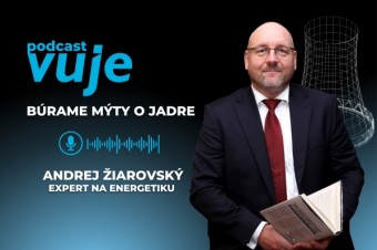 Andrej Žiarovský búra mýty o jadre: Jadrová energetika generuje nezávislosť