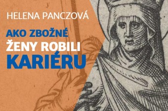 Ako zbožné ženy začali na konci antiky robiť kariéru